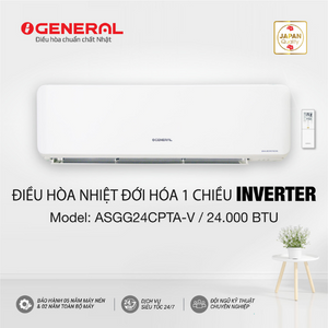 Máy lạnh điều hòa GENERAL Model ASGG24CPTA-V một chiều inverter 24.000BTU